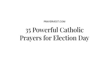 35 Powerful Catholic Prayers for Election Day