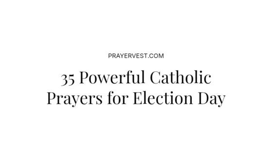35 Powerful Catholic Prayers for Election Day
