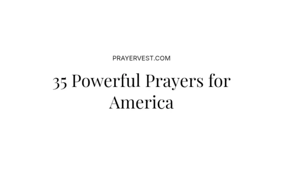 35 Powerful Prayers for America