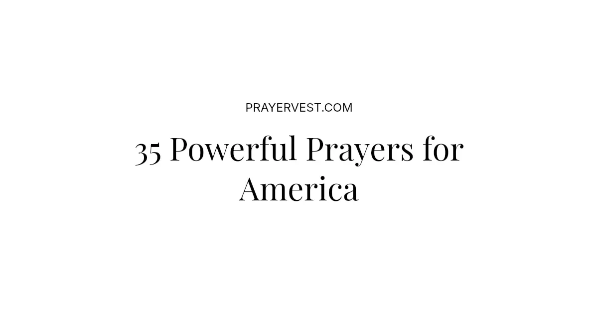 35 Powerful Prayers for America 2026