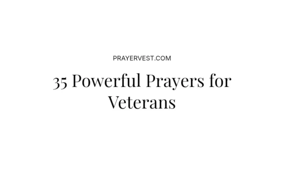35 Powerful Prayers for Veterans