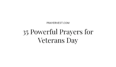 35 Powerful Prayers for Veterans Day