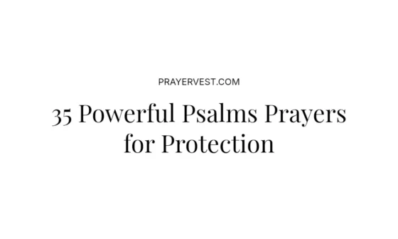 35 Powerful Psalms Prayers for Protection