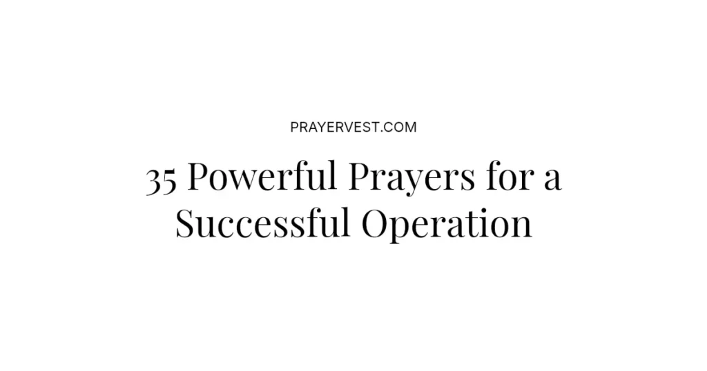 35 Powerful Prayers for a Successful Operation