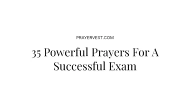 35 Powerful Prayers For A Successful Exam