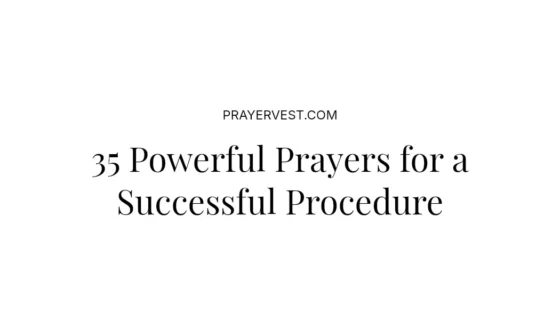 35 Powerful Prayers for a Successful Procedure