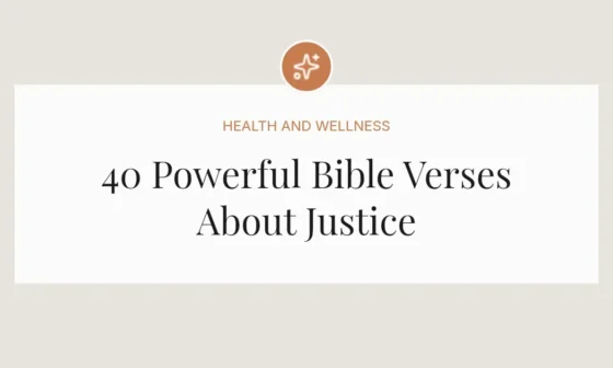 40 Powerful Bible Verses About Justice