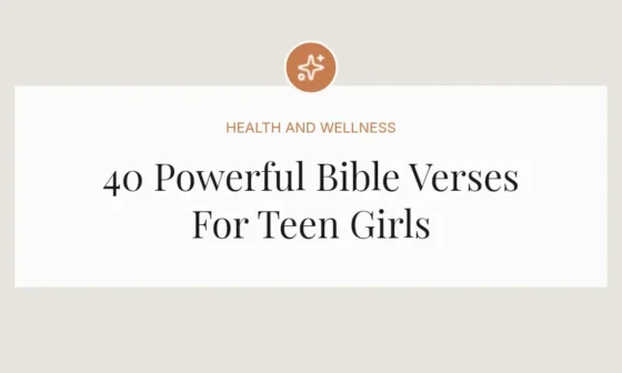40 Powerful Bible Verses For Teen Girls