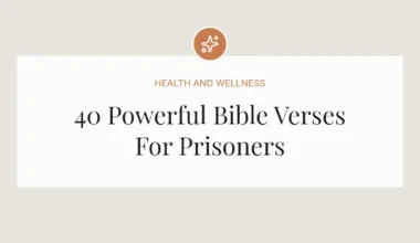 40 Powerful Bible Verses For Prisoners
