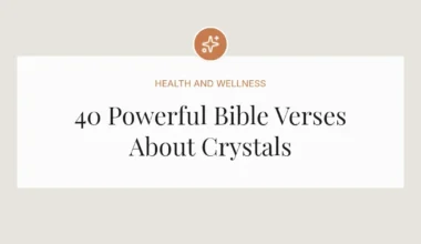 40 Powerful Bible Verses About Crystals
