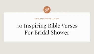 40 Inspiring Bible Verses For Bridal Shower