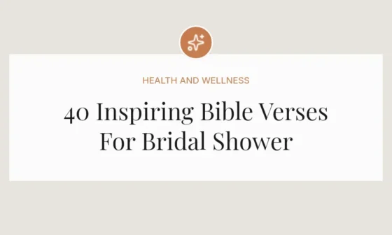 40 Inspiring Bible Verses For Bridal Shower