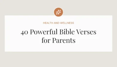 40 Powerful Bible Verses for Parents