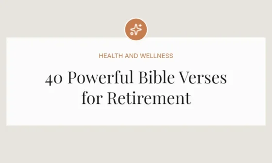 40 Powerful Bible Verses for Retirement