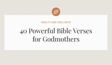 40 Powerful Bible Verses for Godmothers