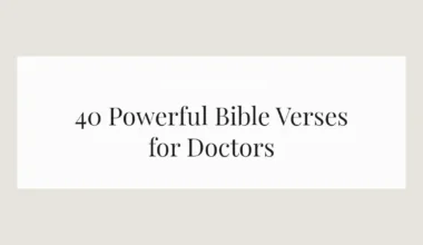40 Powerful Bible Verses for Doctors
