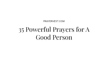 35 Powerful Prayers for A Good Person