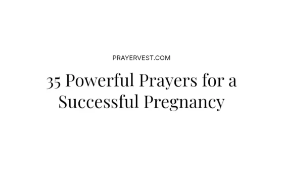 35 Powerful Prayers for a Successful Pregnancy