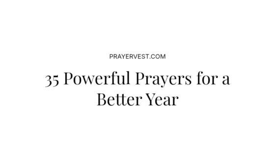 35 Powerful Prayers for a Better Year