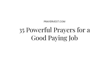 35 Powerful Prayers for a Good Paying Job