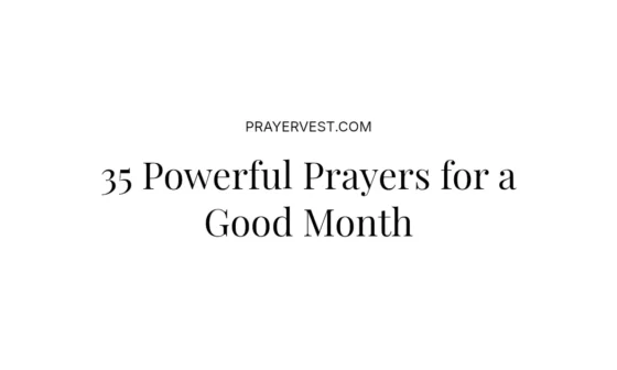 35 Powerful Prayers for a Good Month