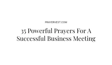 35 Powerful Prayers For A Successful Business Meeting