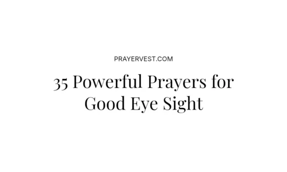 35 Powerful Prayers for Good Eye Sight