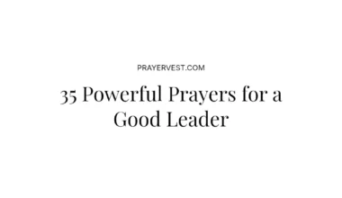 35 Powerful Prayers for a Good Leader
