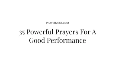 35 Powerful Prayers For A Good Performance