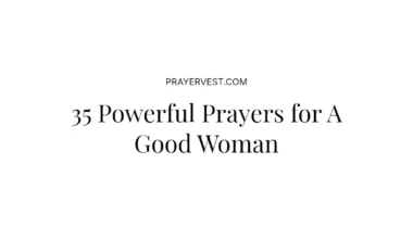35 Powerful Prayers for A Good Woman