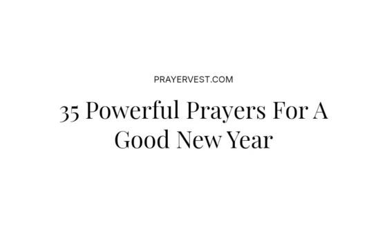 35 Powerful Prayers For A Good New Year