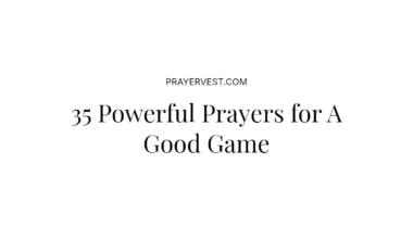 35 Powerful Prayers for A Good Game