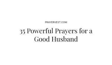 35 Powerful Prayers for a Good Husband