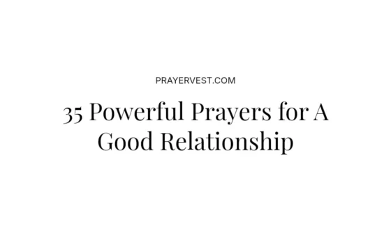 35 Powerful Prayers for A Good Relationship