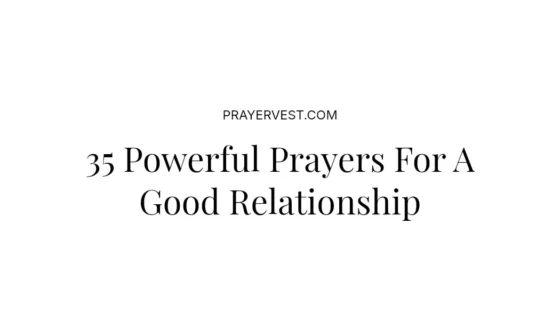 35 Powerful Prayers For A Good Relationship