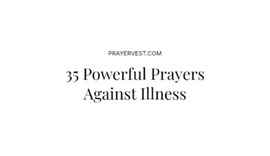 35 Powerful Prayers Against Illness