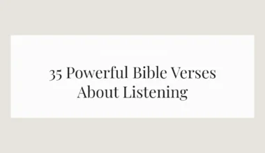 35 Powerful Bible Verses About Listening