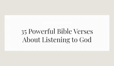 35 Powerful Bible Verses About Listening to God