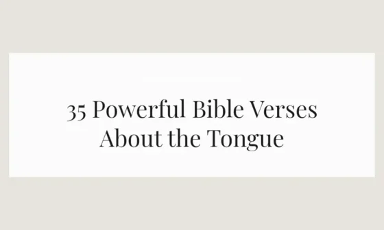35 Powerful Bible Verses About the Tongue