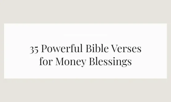 35 Powerful Bible Verses for Money Blessings