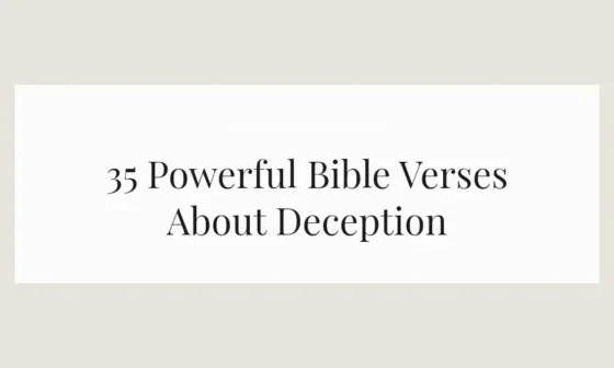 35 Powerful Bible Verses About Deception