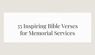 35 Inspiring Bible Verses for Memorial Services