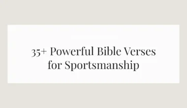 35+ Powerful Bible Verses for Sportsmanship