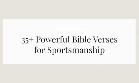 35+ Powerful Bible Verses for Sportsmanship