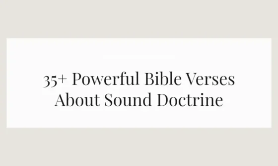 35+ Powerful Bible Verses About Sound Doctrine