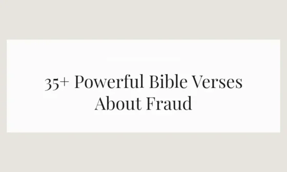 35+ Powerful Bible Verses About Fraud
