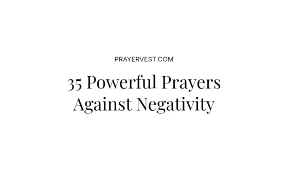 35 Powerful Prayers Against Negativity