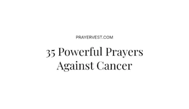 35 Powerful Prayers Against Cancer