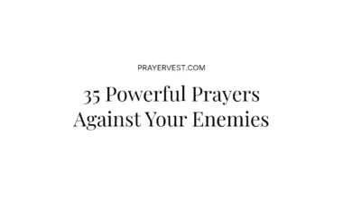 35 Powerful Prayers Against Your Enemies