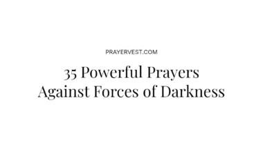 35 Powerful Prayers Against Forces of Darkness
